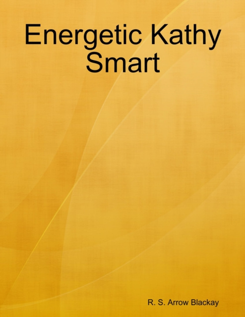E-knjiga Energetic Kathy Smart Blackay R. S. Arrow Blackay