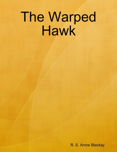 E-knjiga Warped Hawk Blackay R. S. Arrow Blackay
