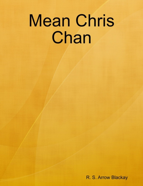 E-knjiga Mean Chris Chan Blackay R. S. Arrow Blackay