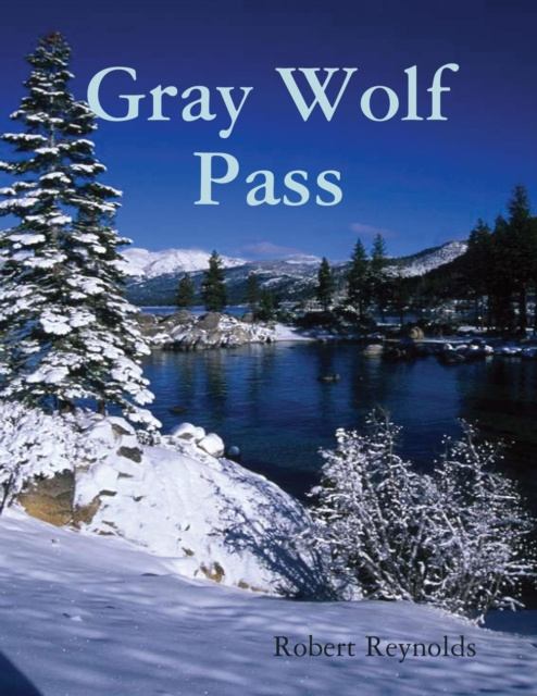 E-knjiga Gray Wolf Pass Reynolds Robert Reynolds