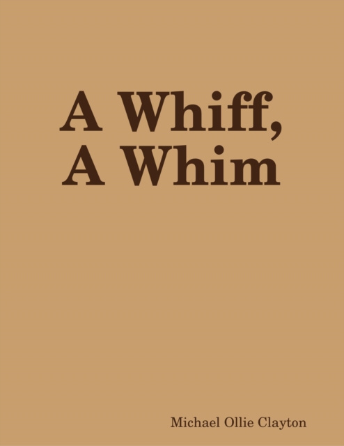 E-knjiga Whiff, A Whim Clayton Michael Ollie Clayton