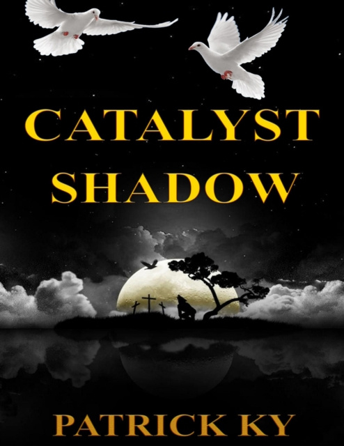 E-knjiga CATALYST SHADOW KY PATRICK KY