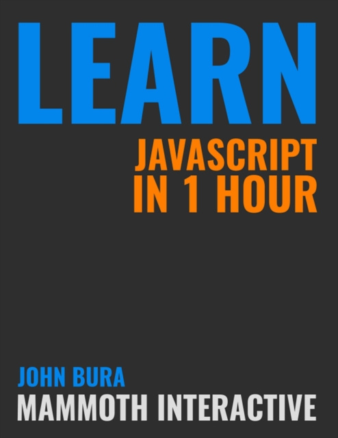 E-knjiga Learn Javascript In 1 Hour Bura John Bura