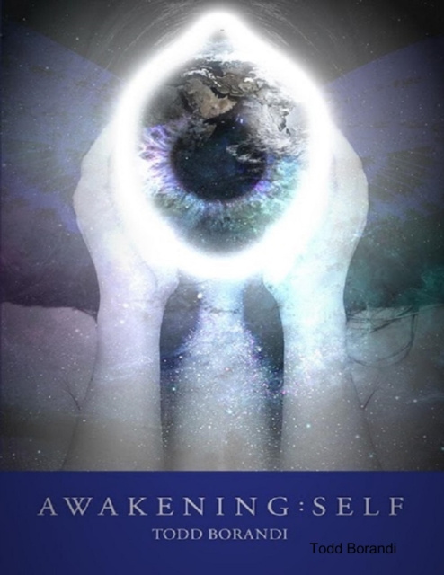 E-knjiga Awakening: Self  Ebook Borandi Todd Borandi