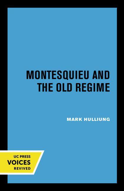 Книга Montesquieu and the Old Regime Mark Hulliung