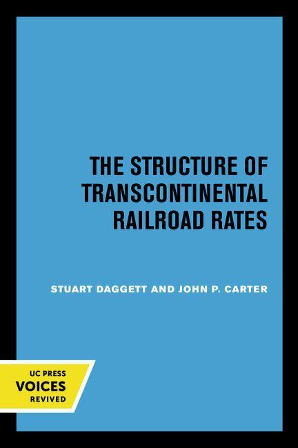 Kniha Structure of Transcontinental Railroad Rates Stuart Daggett