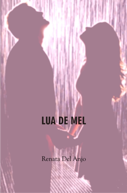 E-kniha Lua de mel Renata Del Anjo