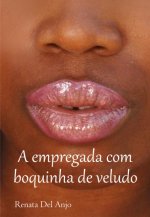 E-kniha empregada com boquinha de veludo Renata Del Anjo