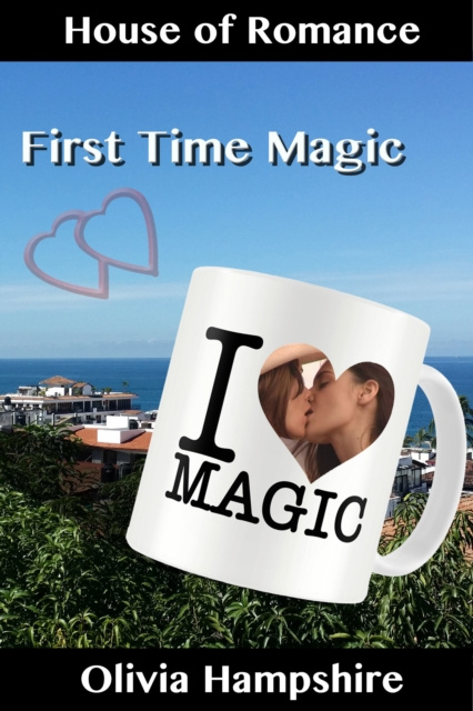E-knjiga First Time Magic Olivia Hampshire