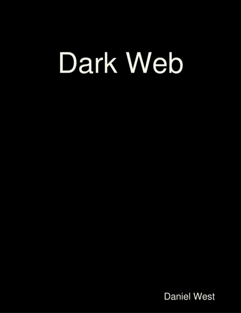 E-knjiga Dark Web West Daniel West