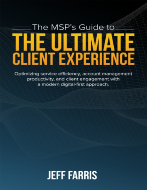 E-kniha MSP's Guide to the Ultimate Client Experience Farris Jeff Farris