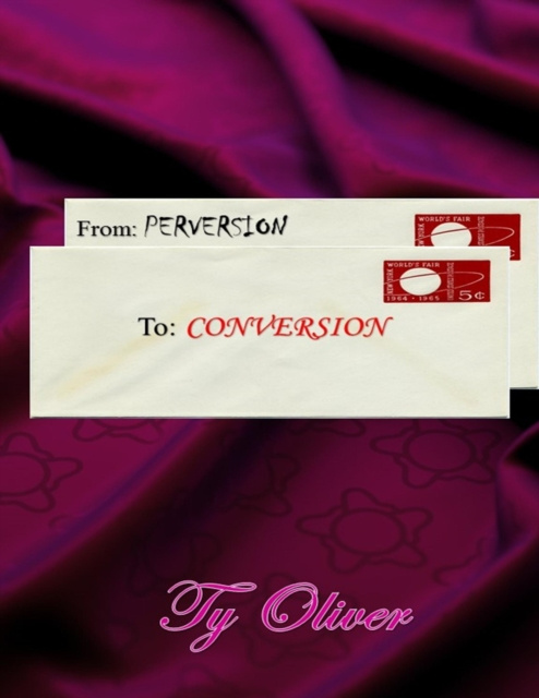 E-knjiga From Perversion to Conversion Oliver Ty Oliver