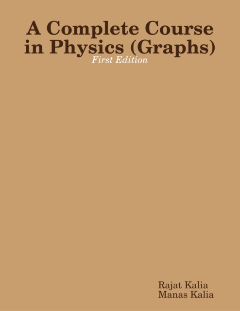 E-knjiga Complete Course in Physics (Graphs) - First Edition Kalia Rajat Kalia
