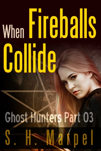 E-knjiga When Fireballs Collide S. H. Marpel