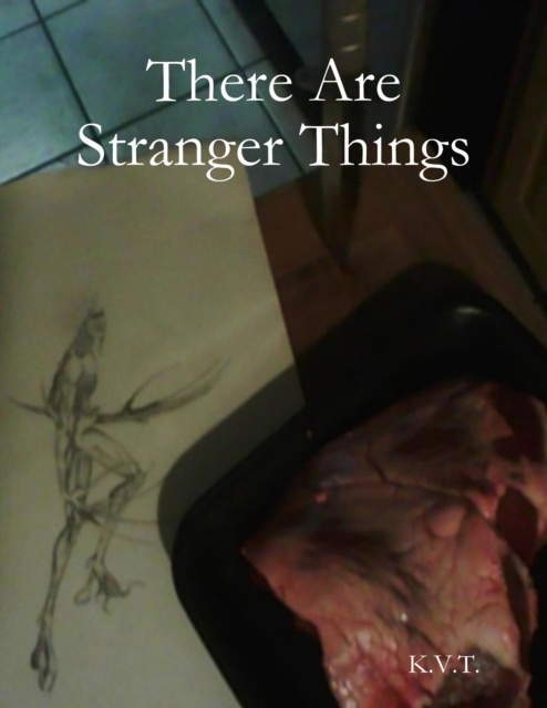 E-knjiga There Are Stranger Things K.V.T. K.V.T.