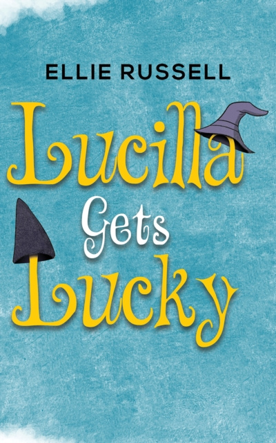 E-kniha Lucilla Gets Lucky Ellie Russell
