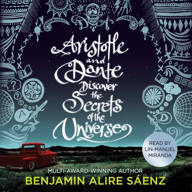 Audiobook Aristotle and Dante Discover the Secrets of the Universe Benjamin Alire Sáenz