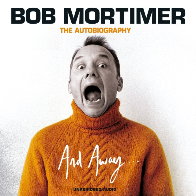 Audiokniha And Away... Bob Mortimer