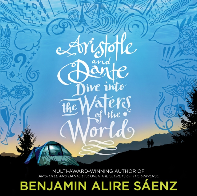 Аудиокнига Aristotle and Dante Dive Into the Waters of the World Benjamin Alire Sáenz