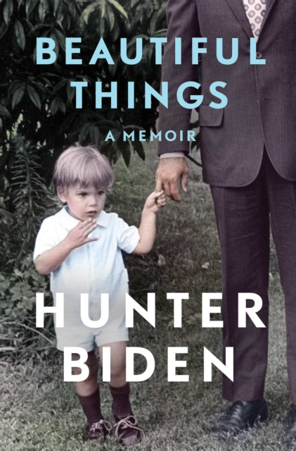 ebook Beautiful Things Hunter Biden