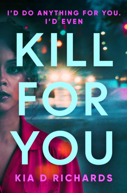 E-knjiga Kill For You Kia D. Richards
