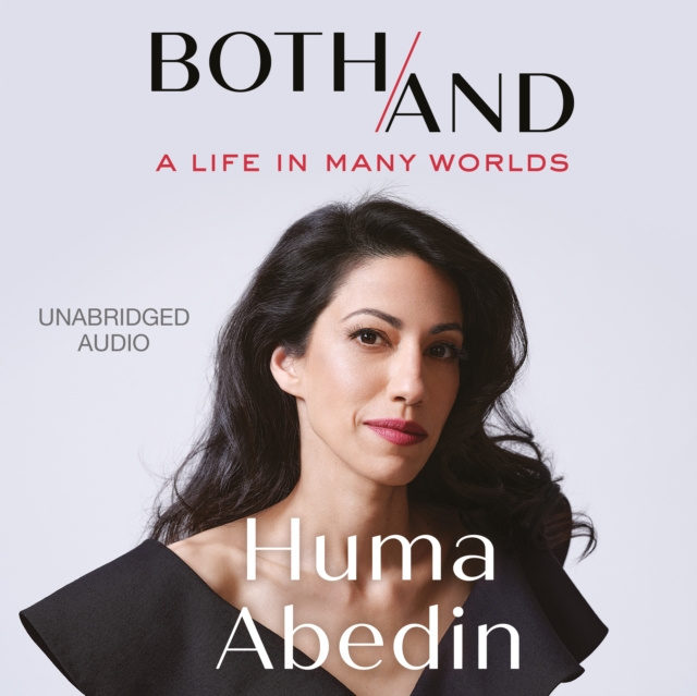 Hörbuch Both/And Huma Abedin