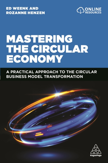 E-book Mastering the Circular Economy Ed Weenk