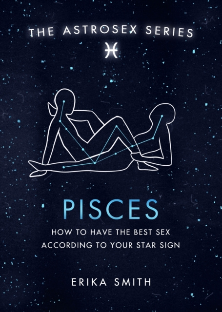 E-kniha Astrosex: Pisces Erika W. Smith