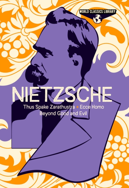 E-book World Classics Library: Nietzsche Frederich Nietzsche