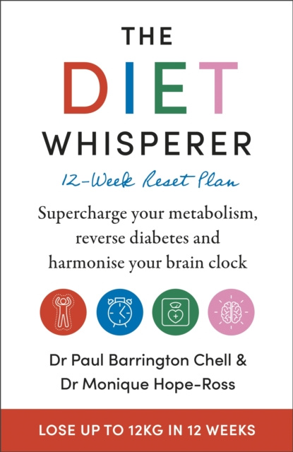 E-kniha Diet Whisperer: 12-Week Reset Plan Paul Barrington Chell