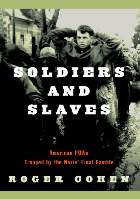 E-knjiga Soldiers and Slaves Roger Cohen