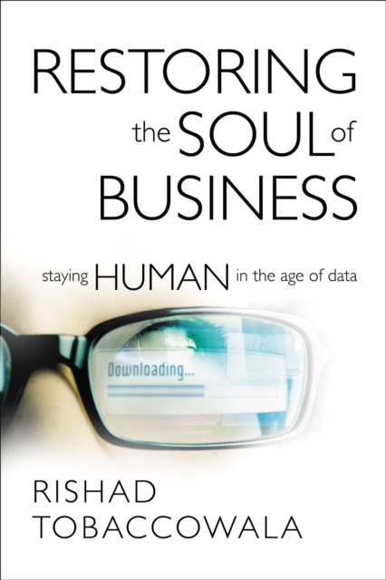 E-Book Restoring the Soul of Business Rishad Tobaccowala