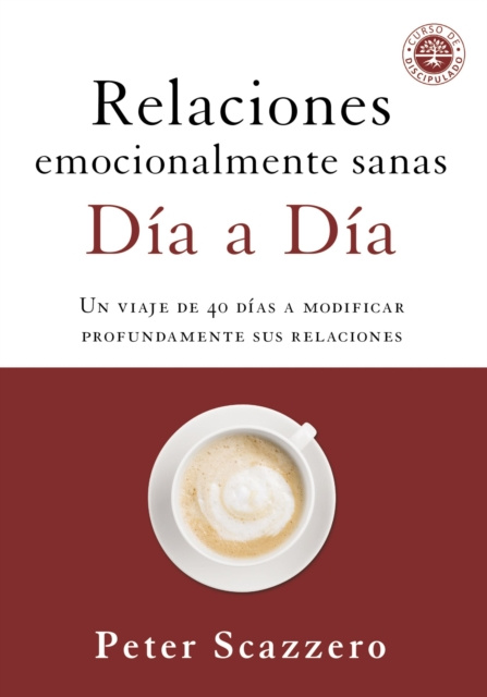 E-knjiga Relaciones emocionalmente sanas - Dia a dia Peter Scazzero