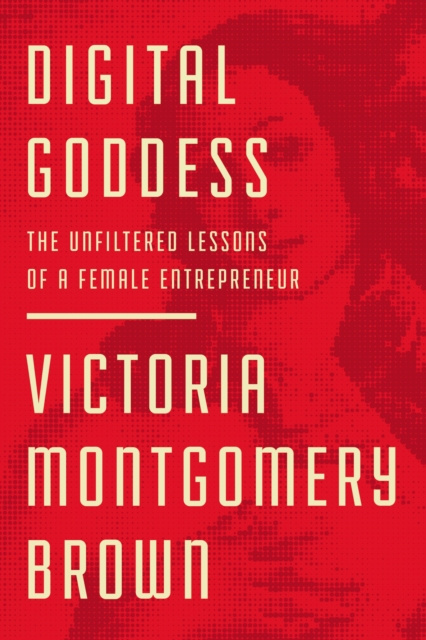 E-knjiga Digital Goddess Victoria R. Montgomery Brown