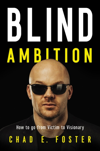 E-knjiga Blind Ambition Chad E. Foster