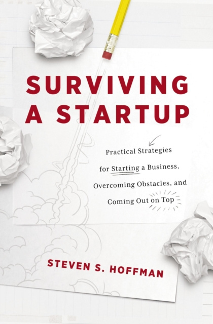 E-book Surviving a Startup Steven S. Hoffman