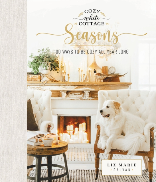 E-kniha Cozy White Cottage Seasons Liz Marie Galvan