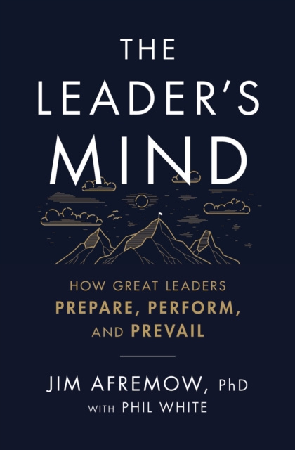E-kniha Leader's Mind PhD Jim Afremow