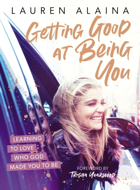 E-kniha Getting Good at Being You Lauren Alaina