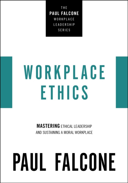 E-book Workplace Ethics Paul Falcone