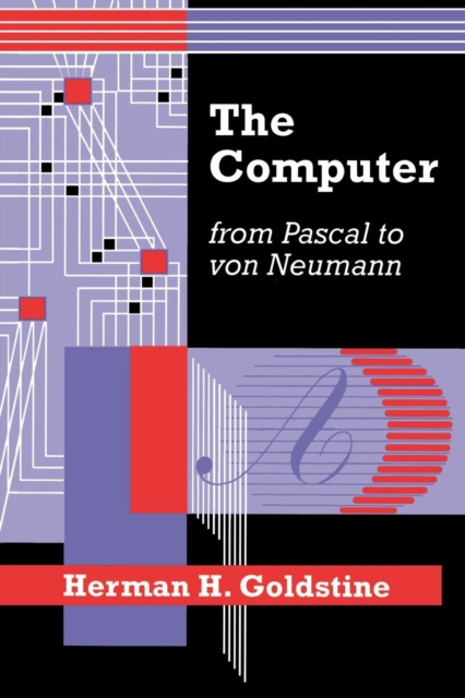 E-kniha Computer from Pascal to von Neumann Herman H. Goldstine