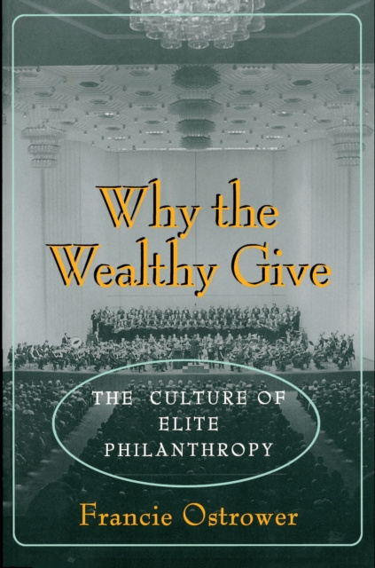 E-Book Why the Wealthy Give Francie Ostrower