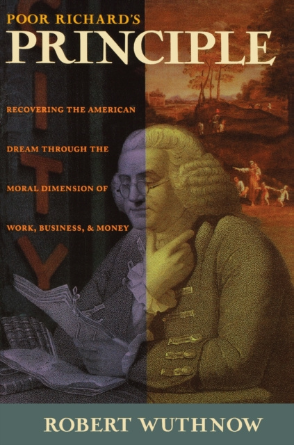 E-book Poor Richard's Principle Robert Wuthnow