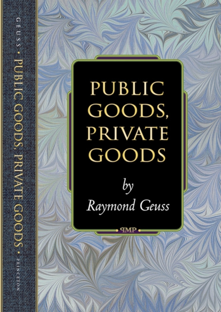 E-knjiga Public Goods, Private Goods Raymond Geuss