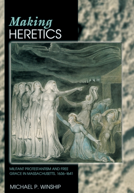E-book Making Heretics Michael P. Winship