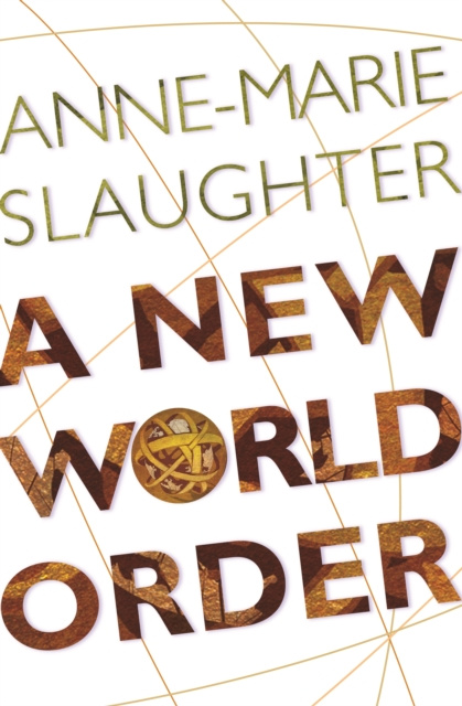 E-kniha New World Order Anne-Marie Slaughter
