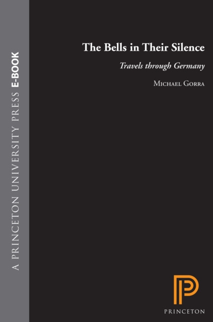 E-book Bells in Their Silence Michael Gorra