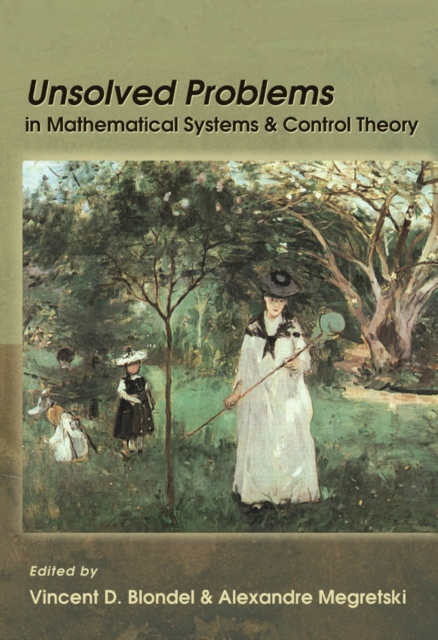 E-book Unsolved Problems in Mathematical Systems and Control Theory Vincent D. Blondel