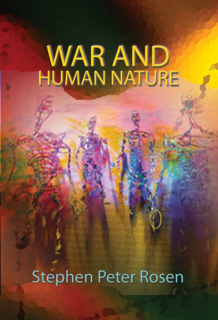 E-book War and Human Nature Stephen Peter Rosen