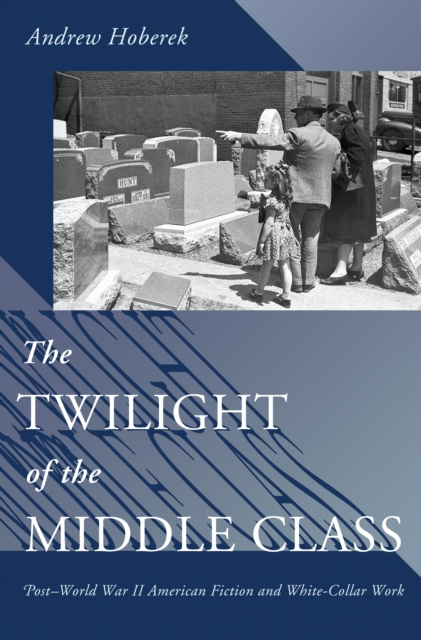 E-kniha Twilight of the Middle Class Andrew Hoberek